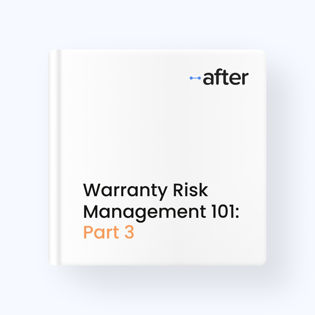 Warranty Risk Management 101 A FourPart Series After, Inc.